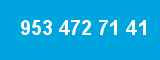 953 472 71 41